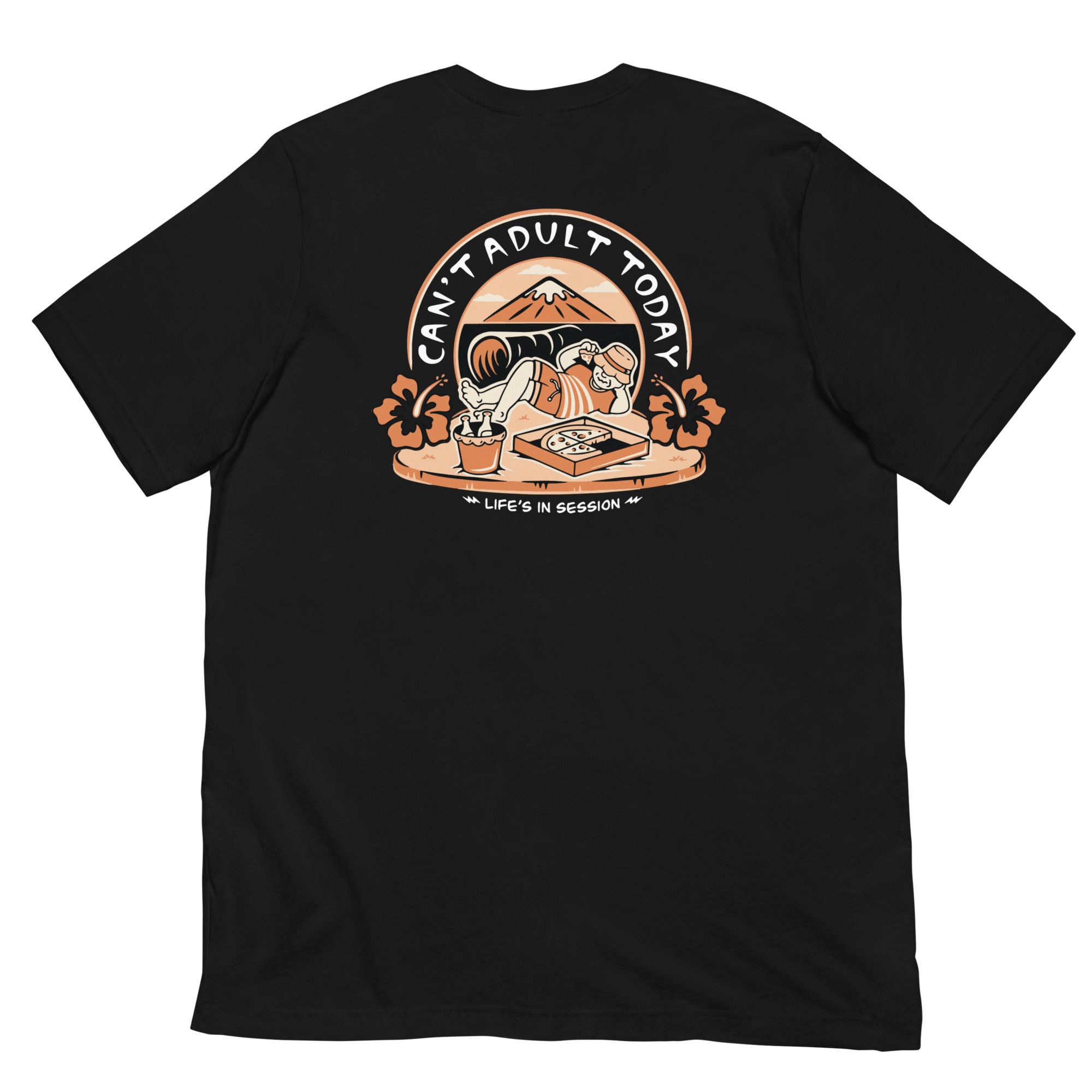Can't Adult Today T-Shirt